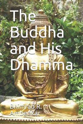 The Buddha and His Dhamma 1073856364 Book Cover