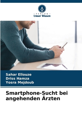 Smartphone-Sucht bei angehenden Ärzten [German] 6205385805 Book Cover