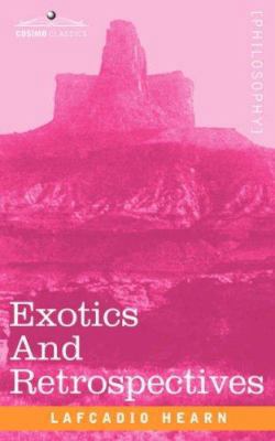 Exotics and Retrospectives 1602060703 Book Cover