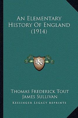 An Elementary History Of England (1914) 1166470148 Book Cover