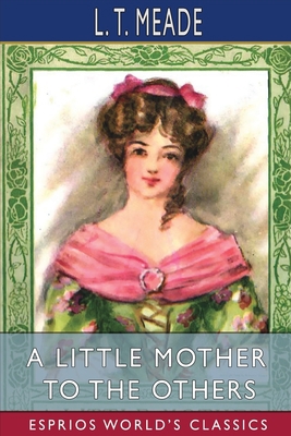 A Little Mother to the Others (Esprios Classics) 1006588507 Book Cover