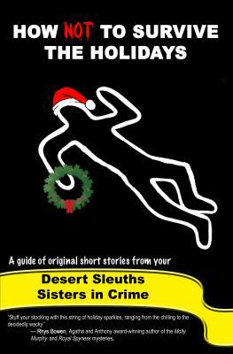 How Not to Survive the Holidays. a Guide of Ori... 0615306659 Book Cover