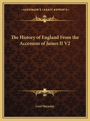 The History of England From the Accession of Ja... 1162610727 Book Cover