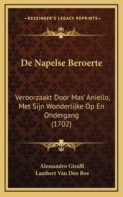 De Napelse Beroerte: Veroorzaakt Door Mas' Anie... [Dutch] 1166117022 Book Cover
