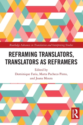 Reframing Translators, Translators as Reframers 1032027746 Book Cover