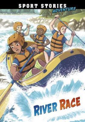 River Race (Sport Stories Adventure) 1398214787 Book Cover