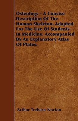 Osteology - A Concise Description Of The Human ... 1446000885 Book Cover