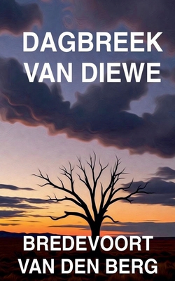 Dagbreek van Diewe [Afrikaans] B0GQNB7QGQ Book Cover