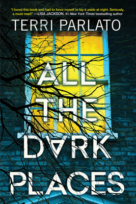 All the Dark Places: A Riveting Novel of Suspen... 149673856X Book Cover