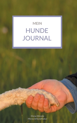 Mein Hundejournal [German] 3754331310 Book Cover