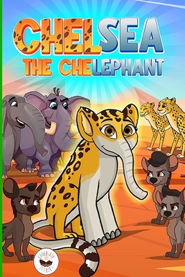 Chelsea The Chelephant B0C2SY66BS Book Cover