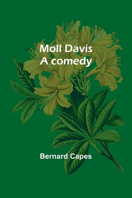Moll Davis: a comedy 9357912355 Book Cover