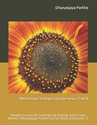 Mentoring Startup Entrepreneurs Part II: Simple... 1521812306 Book Cover