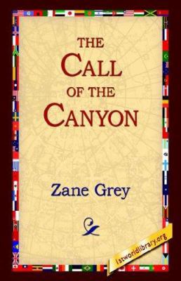 The Call of the Canyon 1595405364 Book Cover