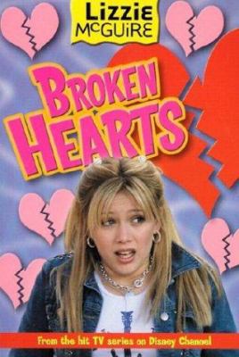 Lizzie McGuire: Broken Hearts - Book #7: Junior... 0786845457 Book Cover