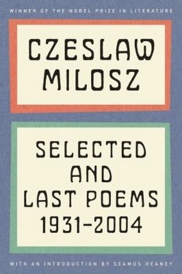 Selected and Last Poems: 1931-2004 0062095889 Book Cover
