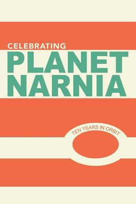 Celebrating Planet Narnia: 10 Years in Orbit: A... 1790831687 Book Cover