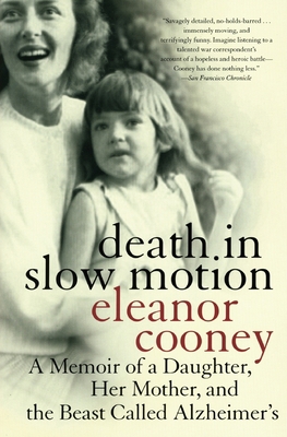 Death in Slow Motion: A Memoir of a Daughter, H... 0060937971 Book Cover