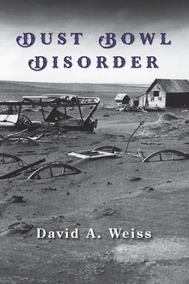 Dust Bowl Disorder 163868233X Book Cover