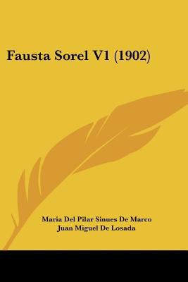 Fausta Sorel V1 (1902) [Spanish] 1120195144 Book Cover