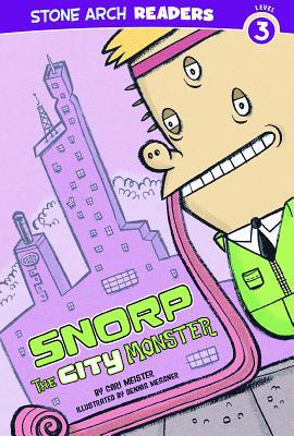 Snorp, the City Monster 1434216322 Book Cover