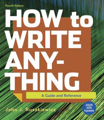 How to Write Anything with 2020 APA Update: A G... 1319362249 Book Cover
