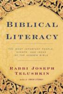 Biblical Literacy: The Most Important People, E... 0688142974 Book Cover