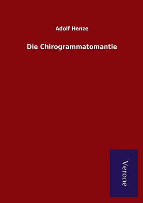 Die Chirogrammatomantie [German] 9925000785 Book Cover