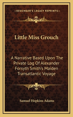 Little Miss Grouch: A Narrative Based Upon the ... 116352784X Book Cover