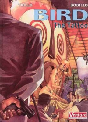 Bird: The Tattoo 1569716315 Book Cover