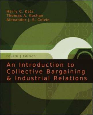 An Introduction to Collective Bargaining and In... 0073137154 Book Cover