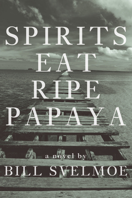 Spirits Eat Ripe Papaya 1498256600 Book Cover