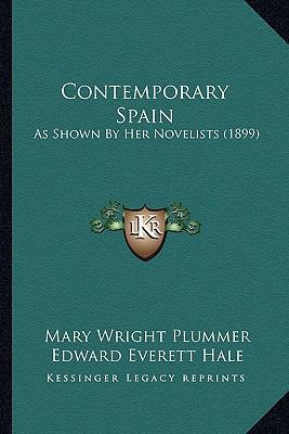 Contemporary Spain: As Shown By Her Novelists (... 1166593088 Book Cover