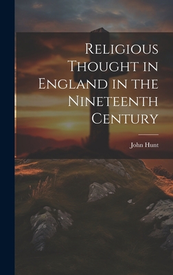 Religious Thought in England in the Nineteenth ... 102092036X Book Cover