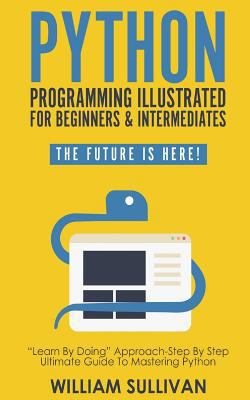 Python Programming Illustrated For Beginners & ... 1720859531 Book Cover