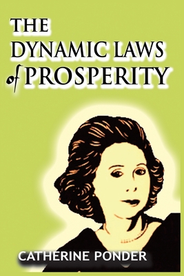 The Dynamic Laws of Prosperity 1942691599 Book Cover