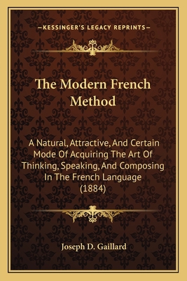 The Modern French Method: A Natural, Attractive... 1165104407 Book Cover