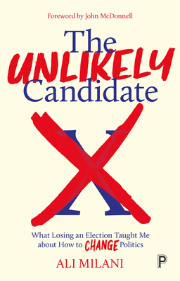 The Unlikely Candidate: What Losing an Election... 1447361598 Book Cover