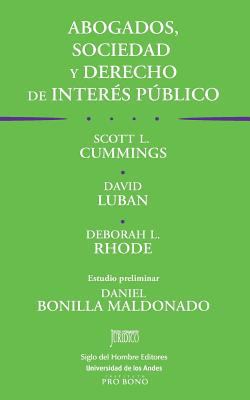 Abogados, sociedad y derecho de interés público... [Spanish] 9586654184 Book Cover