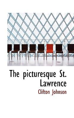 The Picturesque St. Lawrence 1117692450 Book Cover