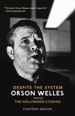 despite-the-system-orson-welles-vs-the-hollywoo... B0012IYQM2 Book Cover