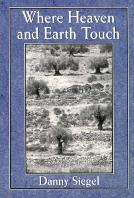 Where Heaven and Earth Touch: An Anthology of M... 1568215142 Book Cover