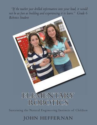 Elementary Robotics: Sustaining the Natural Eng... 1493524194 Book Cover