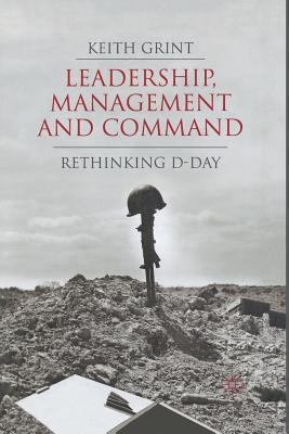 Leadership, Management and Command: Rethinking ... 1349360643 Book Cover