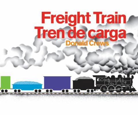 Freight Train/Tren de Carga Board Book: A Clede... 006245708X Book Cover
