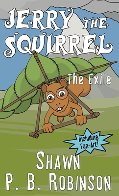 Jerry the Squirrel: The Exile 1997845067 Book Cover