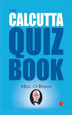 The Calcutta Quiz Book 8129136643 Book Cover