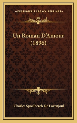 Un Roman D'Amour (1896) [French] 1167858069 Book Cover