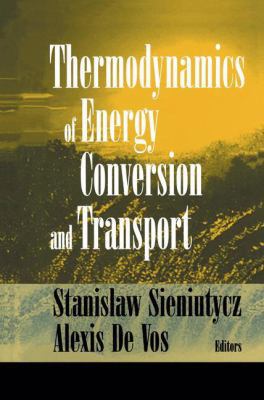 Thermodynamics of Energy Conversion and Transport 1461270790 Book Cover