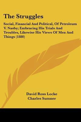 The Struggles: Social, Financial And Political,... 054857345X Book Cover